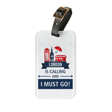 Load image into Gallery viewer, London is Calling Luggage Tag