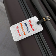 Load image into Gallery viewer, Explore Dream Discover Repeat Luggage Tag