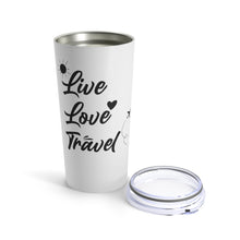 Load image into Gallery viewer, Live Love Travel Tumbler