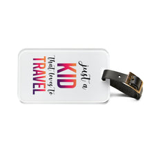Load image into Gallery viewer, Just a Kid Luggage Tag
