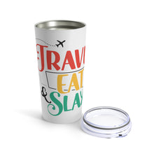 Load image into Gallery viewer, Travel Eat Slay Tumbler
