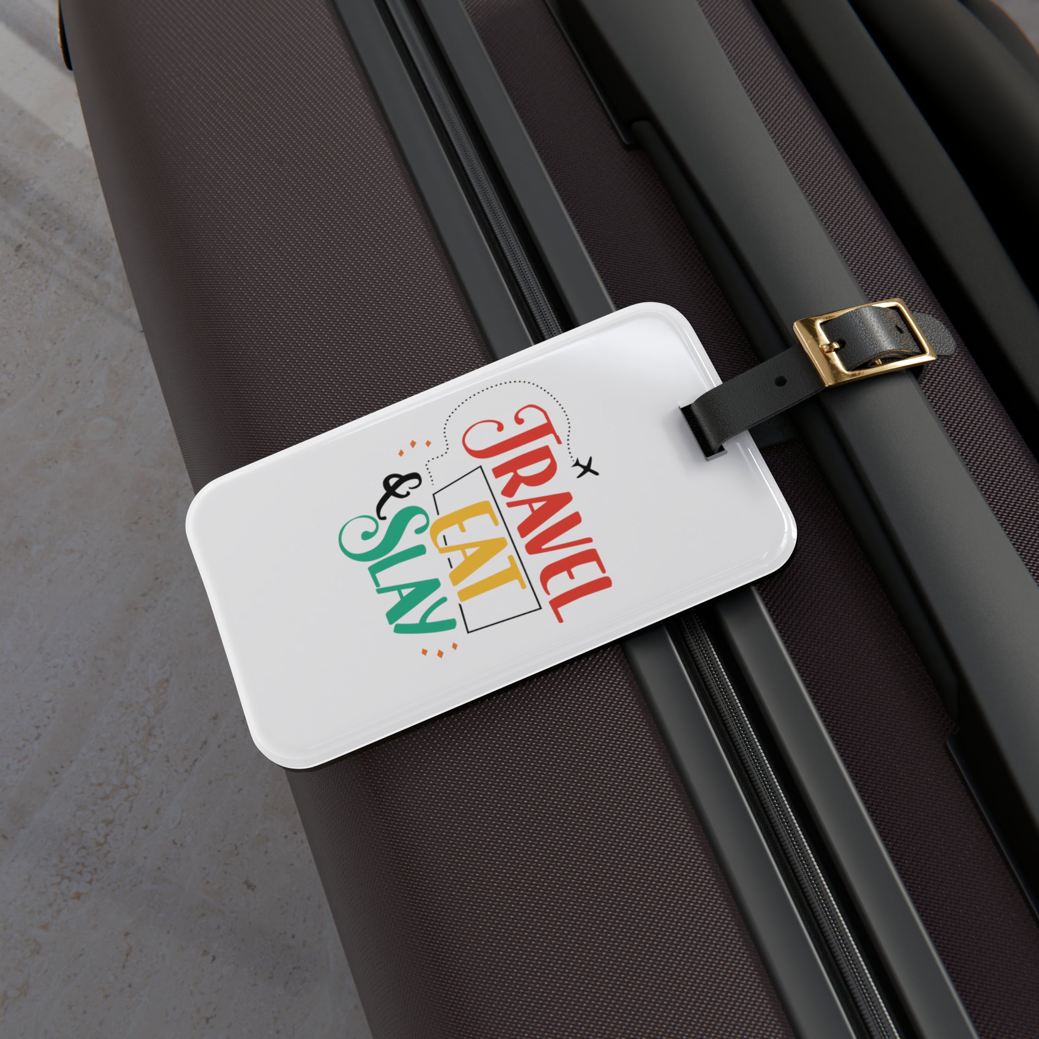 Travel Eat Slay Luggage Tag