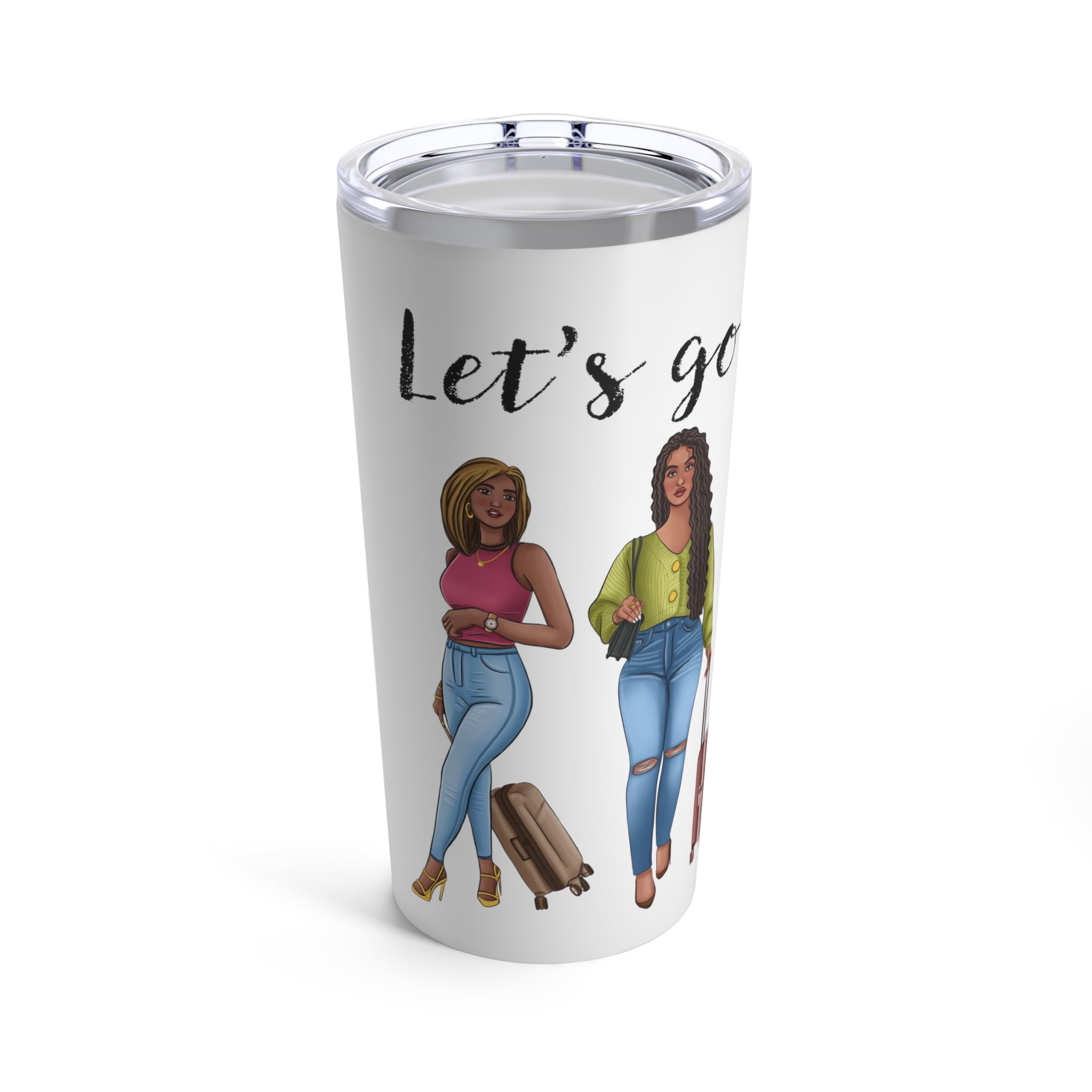 "Let's Go" Tumbler
