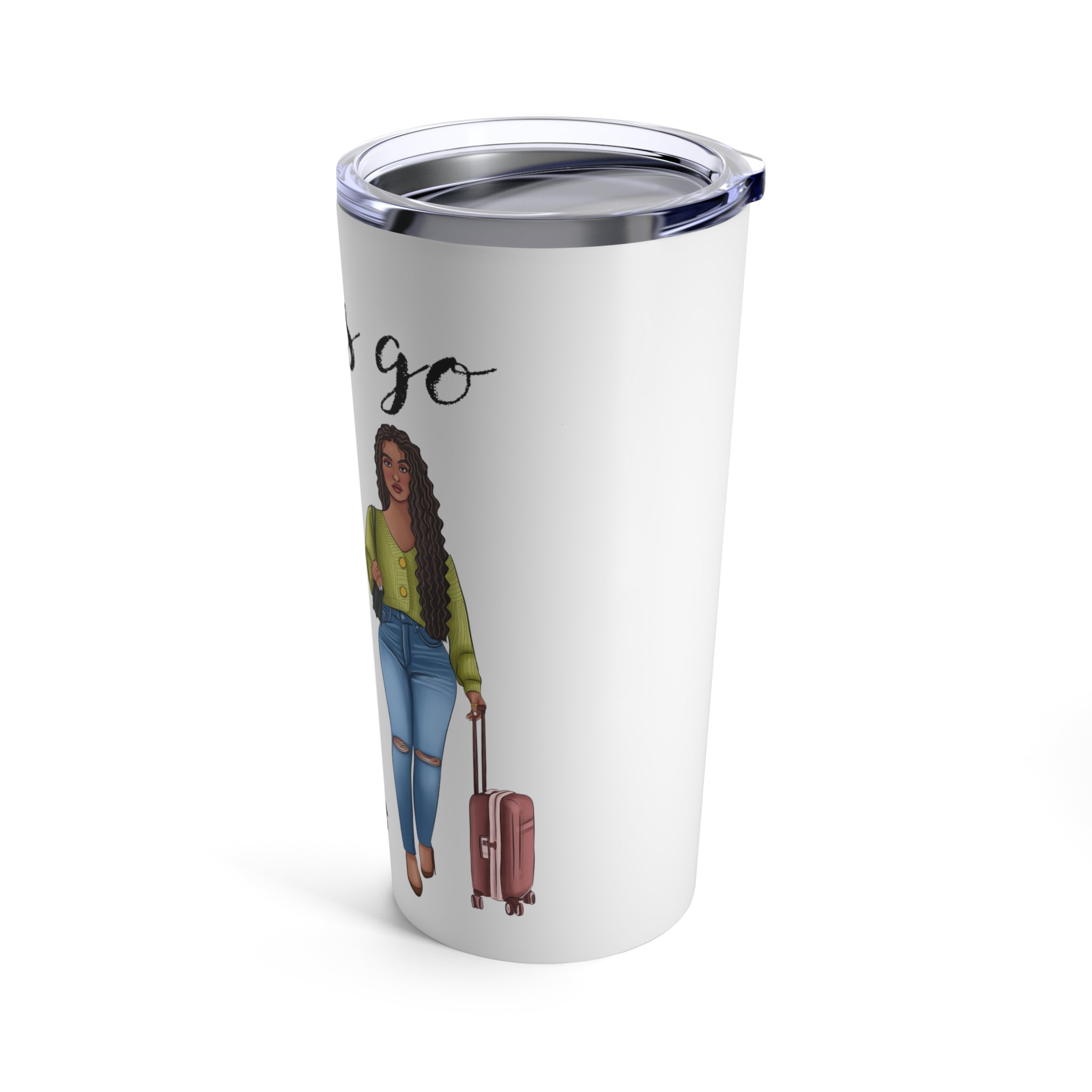 "Let's Go" Tumbler