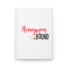 Load image into Gallery viewer, Honeymoon Bound Hardcover Journal Matte
