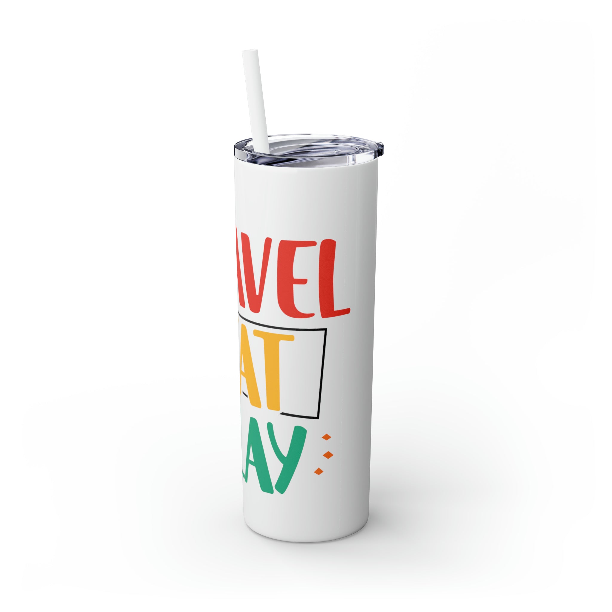 Travel Eat Slay Skinny Tumbler with Straw