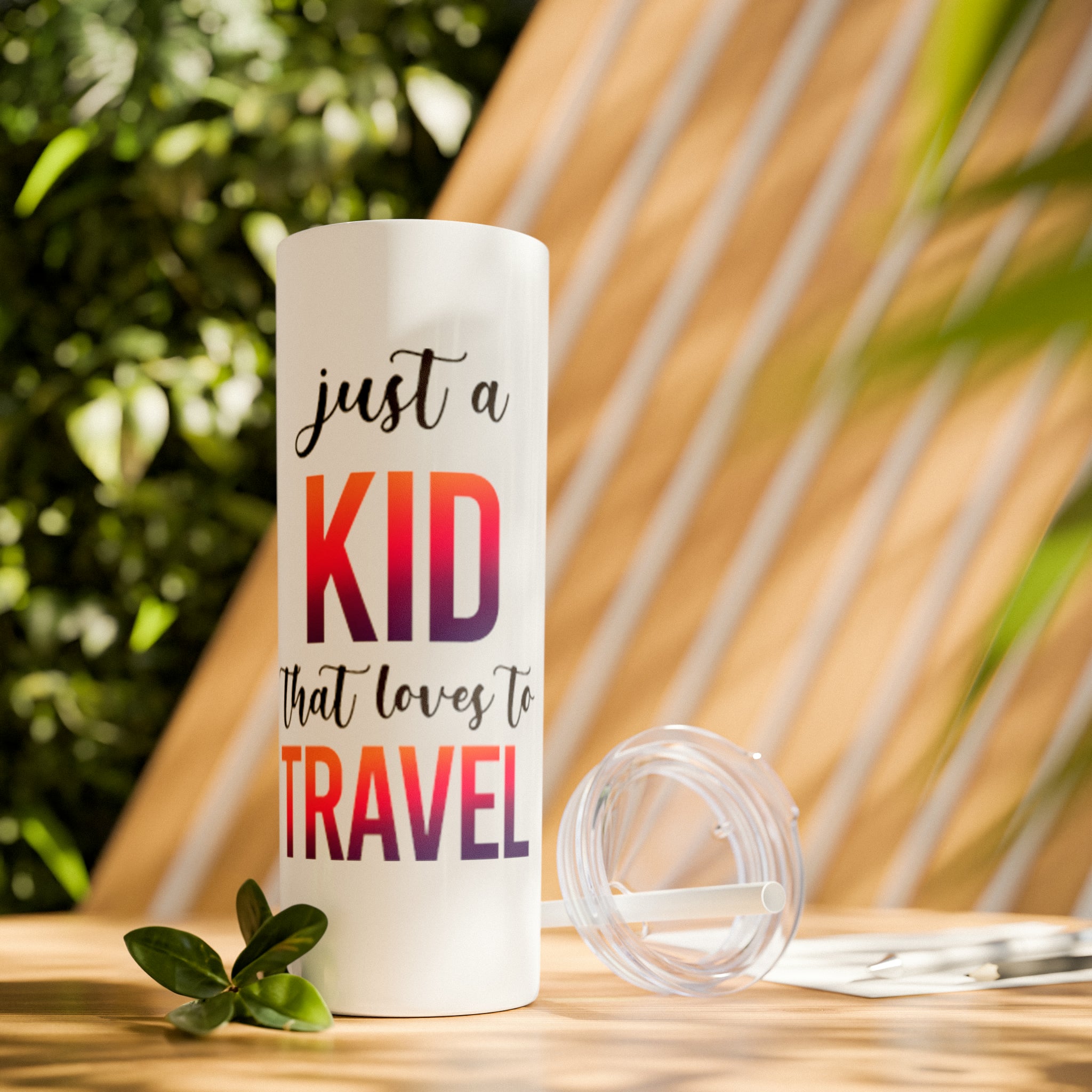 Just a Kid Skinny Tumbler with Straw