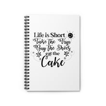 Load image into Gallery viewer, Life is Short Spiral Notebook
