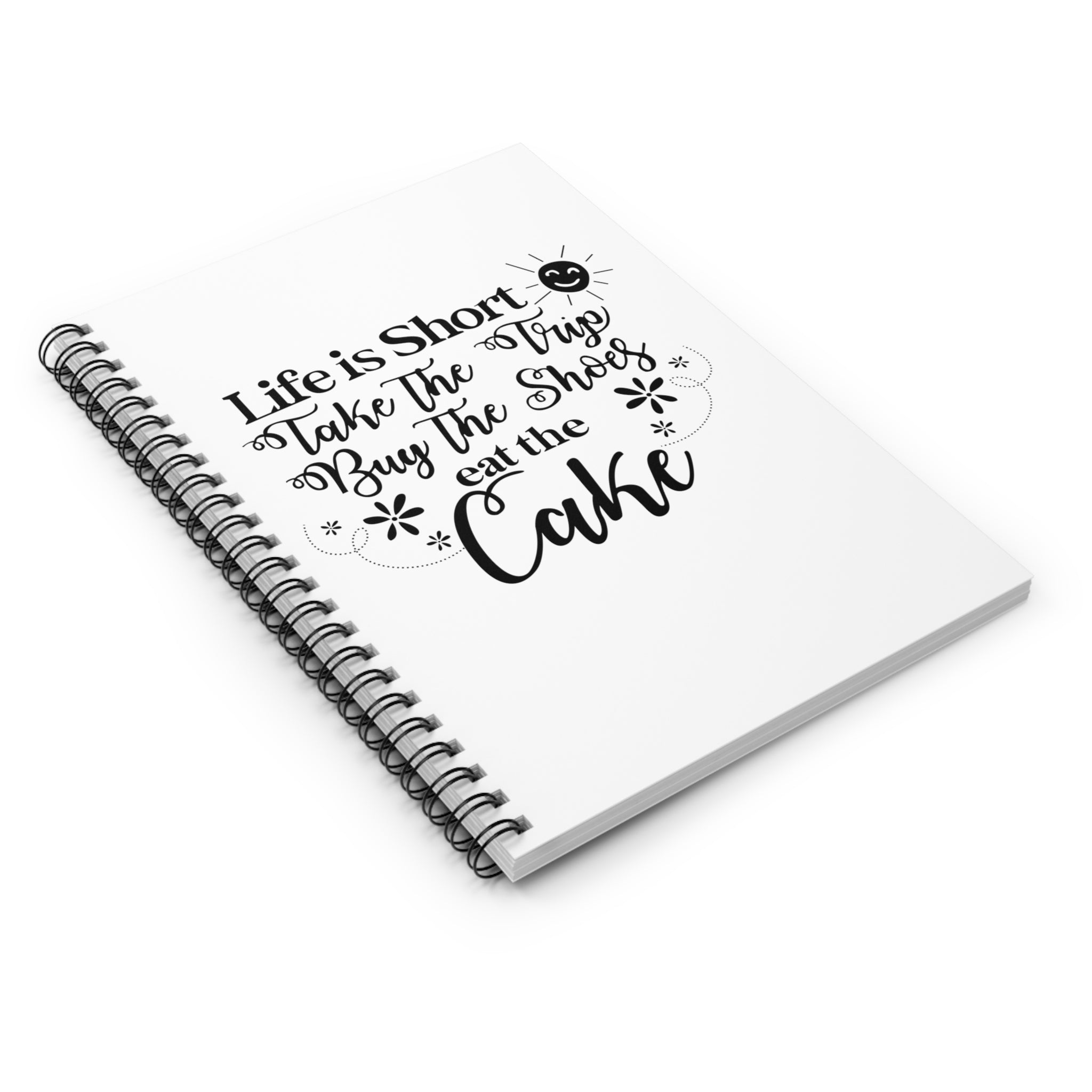 Life is Short Spiral Notebook