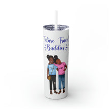 Load image into Gallery viewer, Future Travel Buddies Skinny Tumbler with Straw
