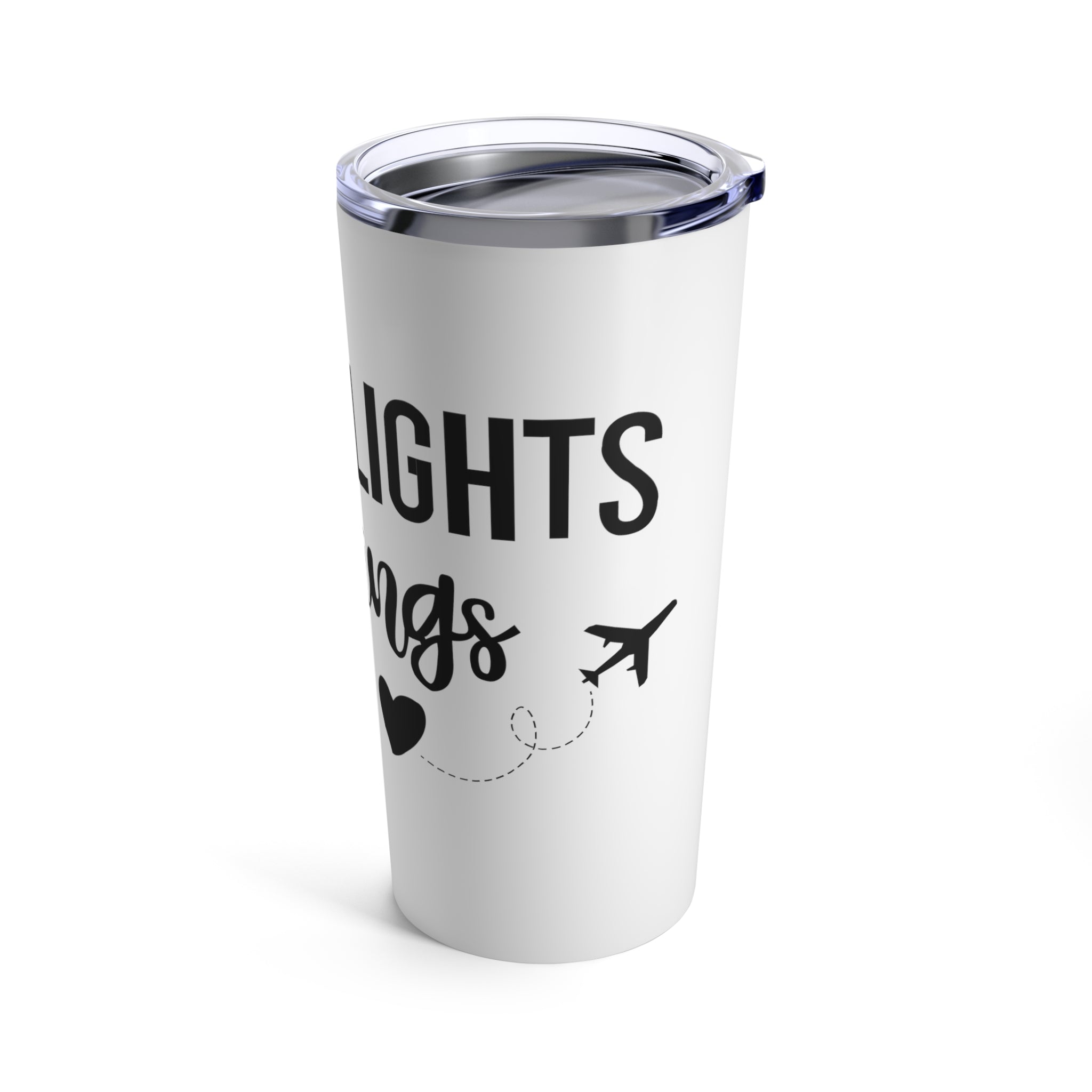 Catch Flights Tumbler