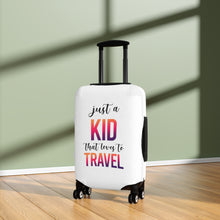 Load image into Gallery viewer, Just a Kid Luggage Cover
