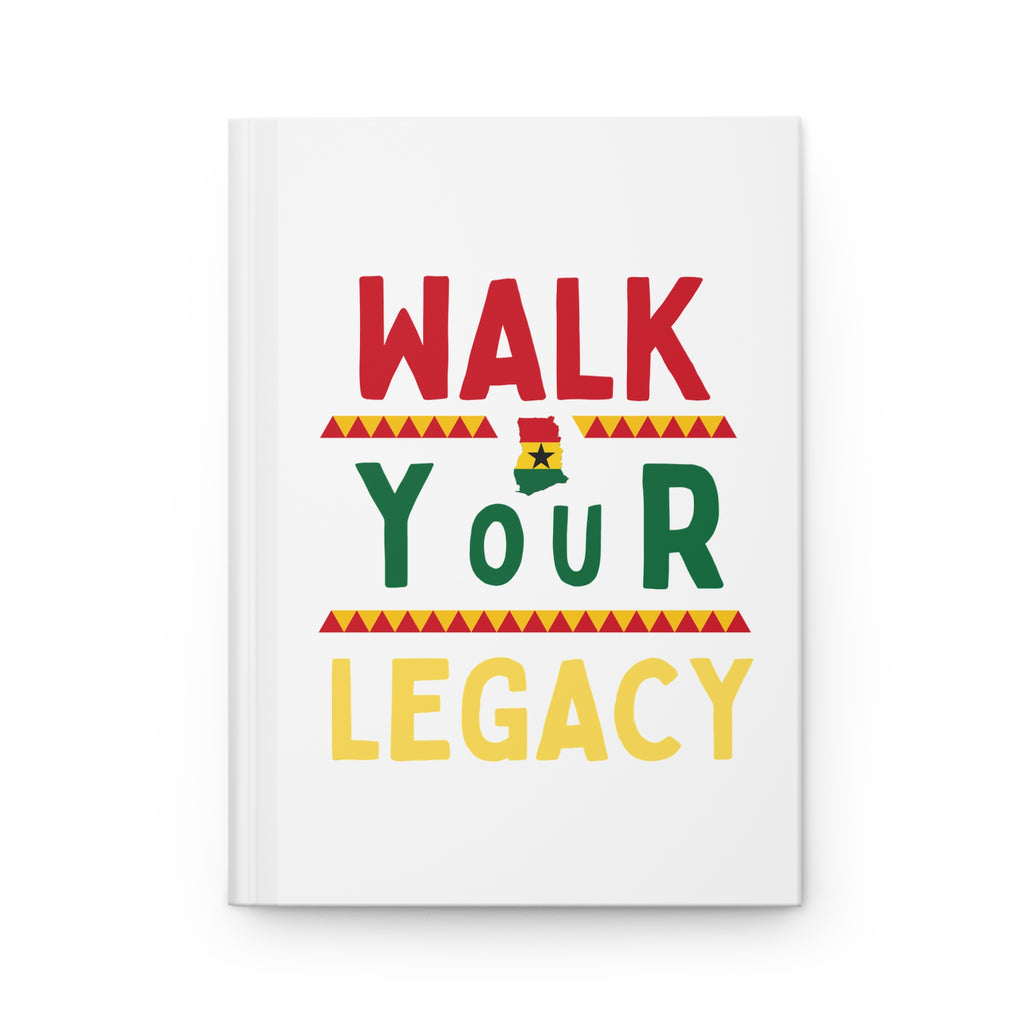 Walk Your Legacy - Hardcover Journal Matte