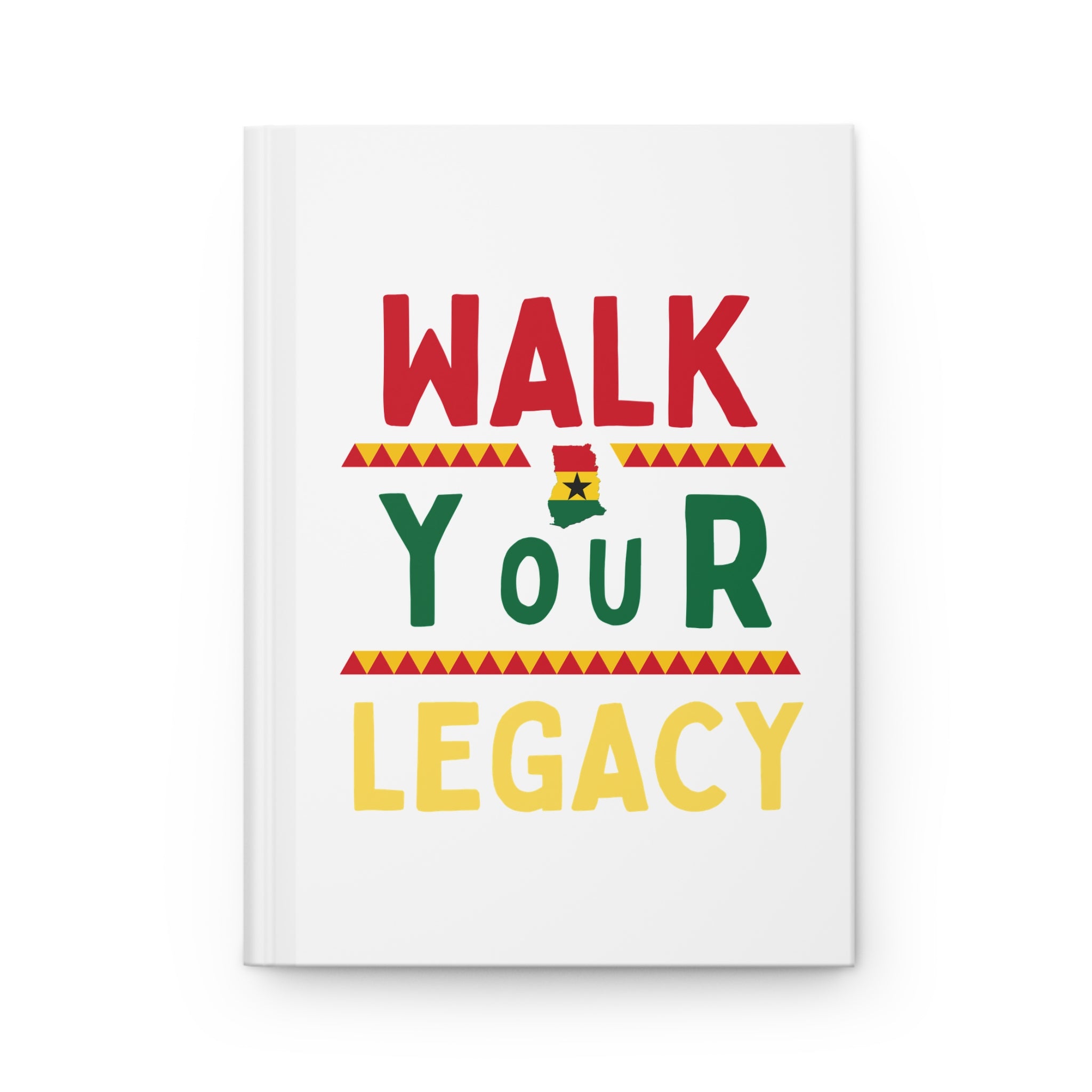 Walk Your Legacy - Hardcover Journal Matte