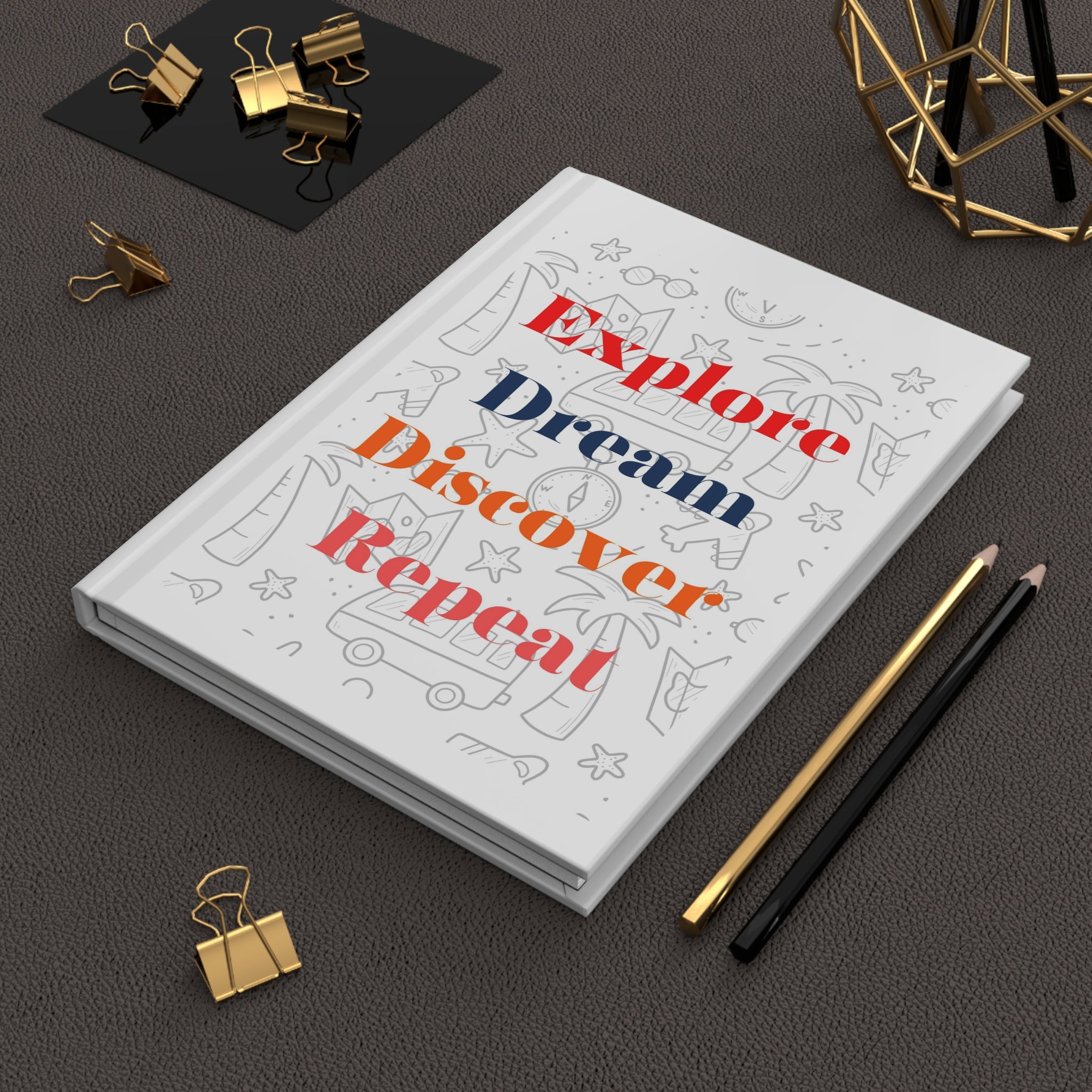 Explore Dream Discover Repeat Hardcover Journal Matte