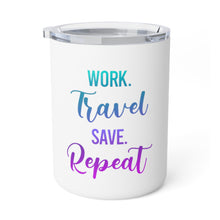 Load image into Gallery viewer, Work Travel Save Repeat Insulated Coffee Mug
