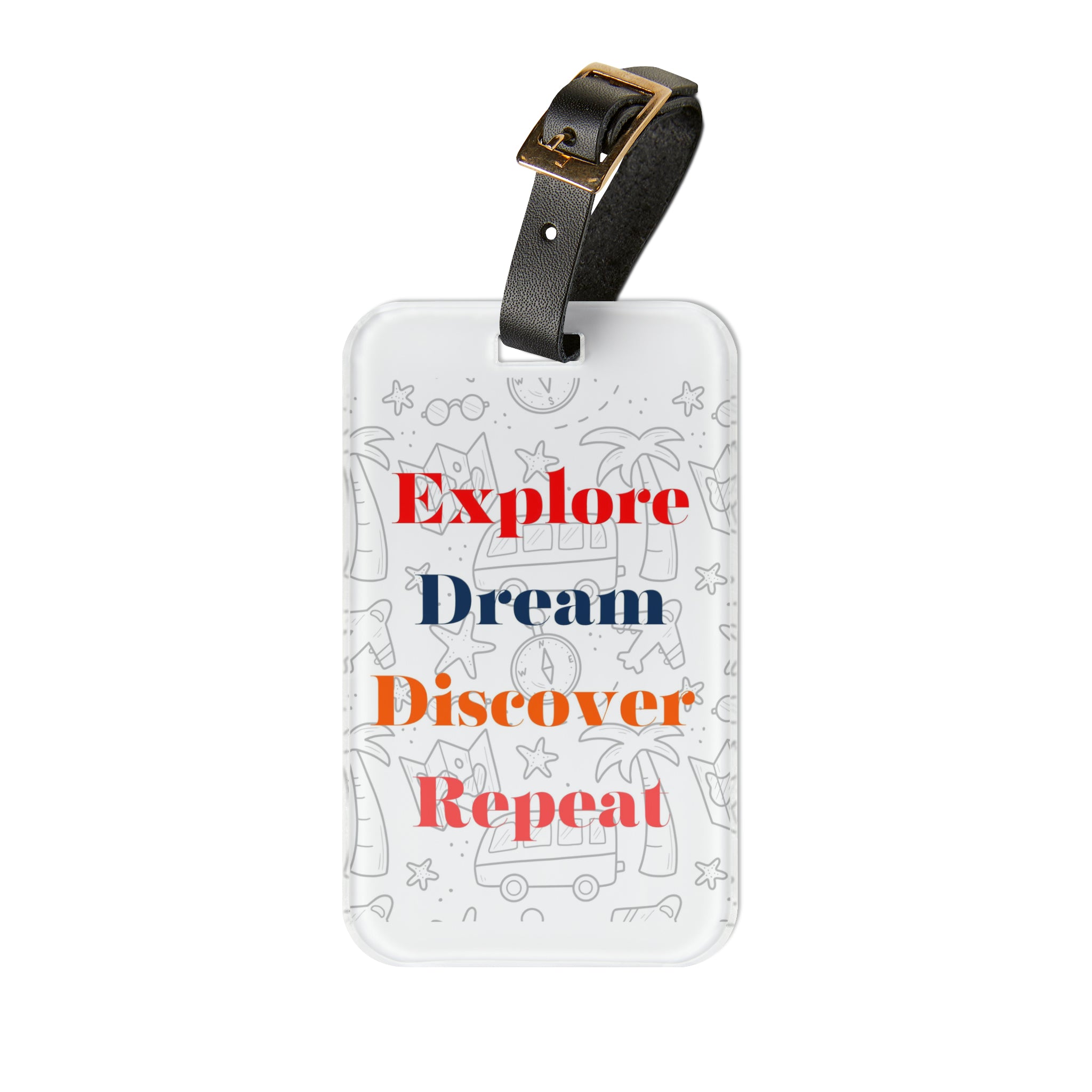 Explore Dream Discover Repeat Luggage Tag