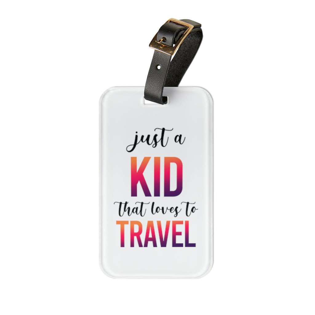 Just a Kid Luggage Tag