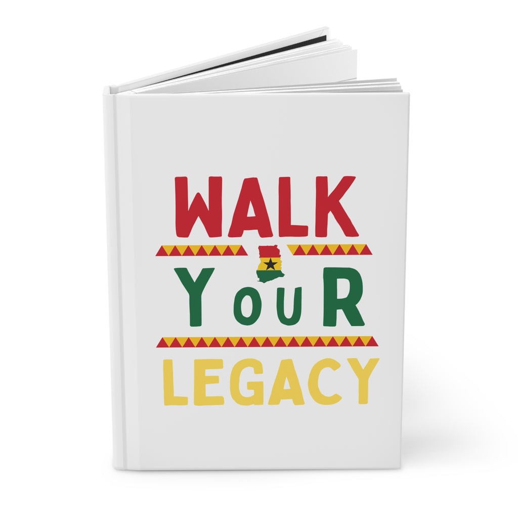 Walk Your Legacy - Hardcover Journal Matte