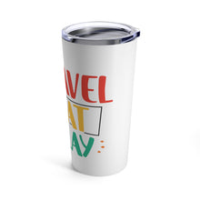 Load image into Gallery viewer, Travel Eat Slay Tumbler
