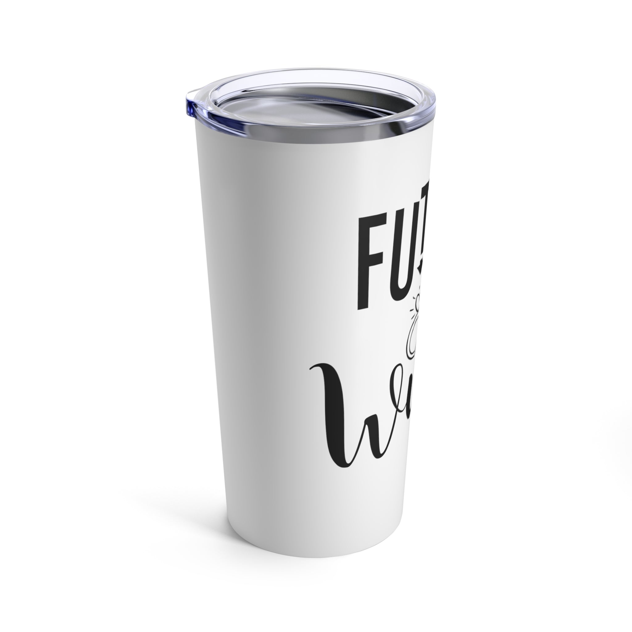 Future Wifey Tumbler