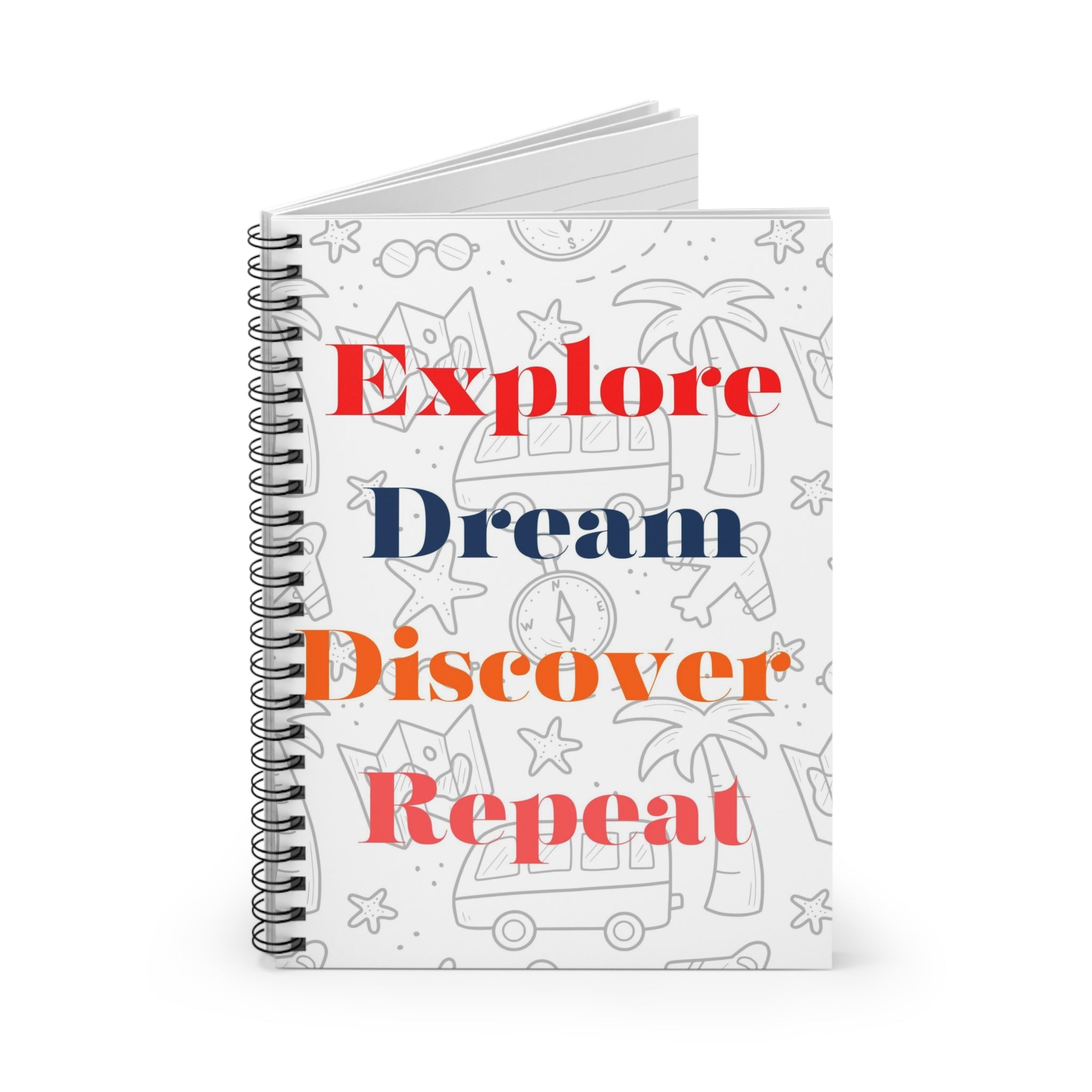 Explore Dream Discover Repeat Spiral Notebook