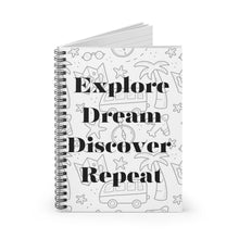 Load image into Gallery viewer, Explore Dream Discover Repeat Spiral Notebook

